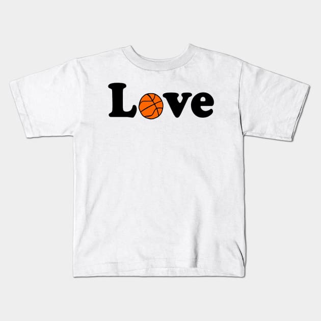 I love Baskettball Kids T-Shirt by Simple D.